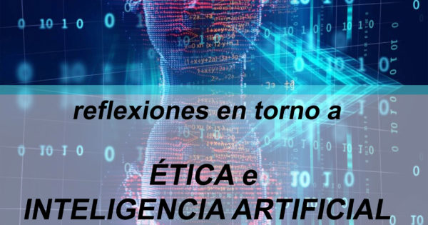 ÉTICA E INTELIGENCIA ARTIFICIAL