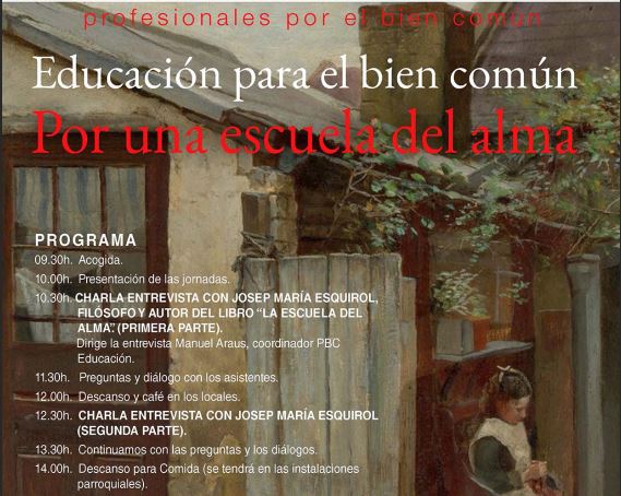 Jornada: «Educación para el Bien Común. Por una escuela del alma»